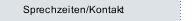 Sprechzeiten/Kontakt